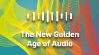 The New Golden Age of Audio
